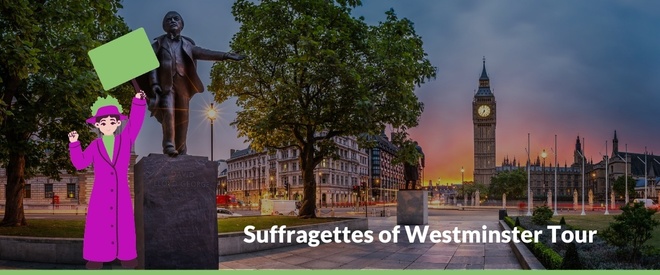 Suffragettes of Westminster Tour